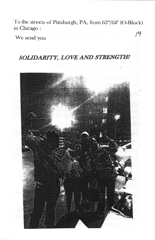 To the streets of Pitisburgh, PA, from 63"/64* (O-Block) in Chicago : M  We send you  SOLIDARITY, LOVE AND STRENGTH!  